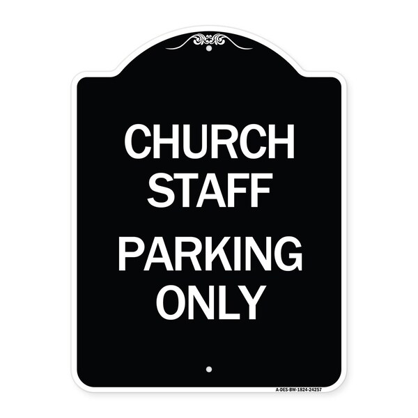 Signmission Church Staff Parking Only Heavy-Gauge Aluminum Architectural Sign, 24" x 18", BW-1824-24257 A-DES-BW-1824-24257 - main